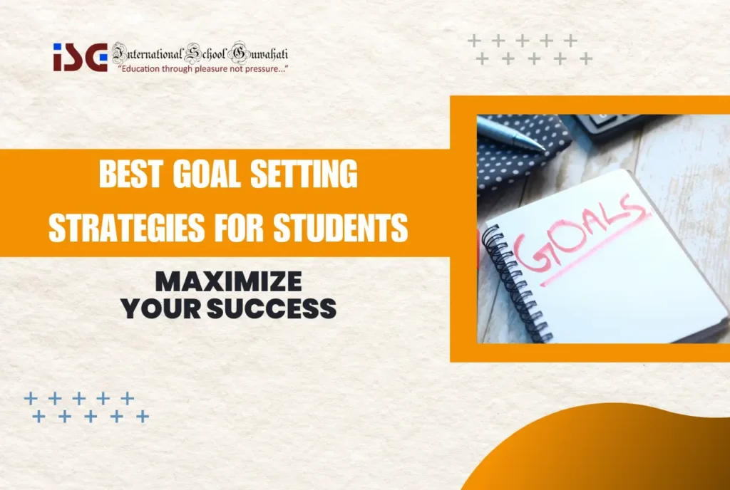 Best Goal Setting Strategies for Students