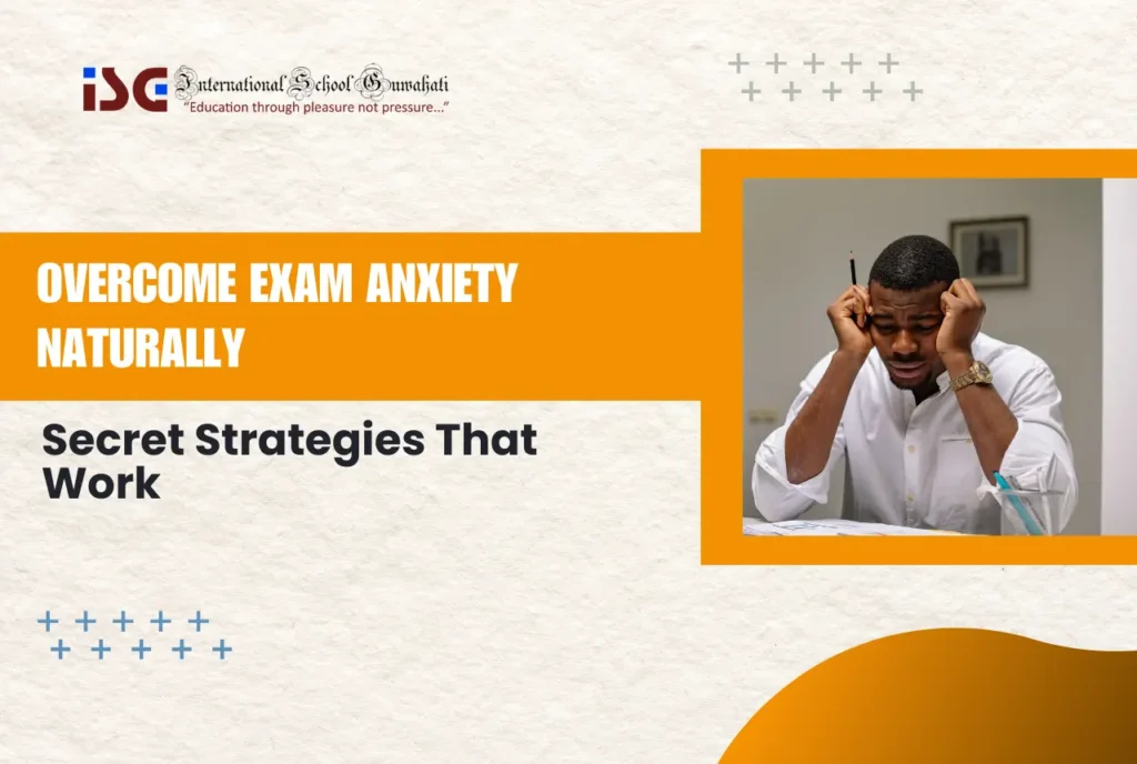 Overcome Exam Anxiety Naturally