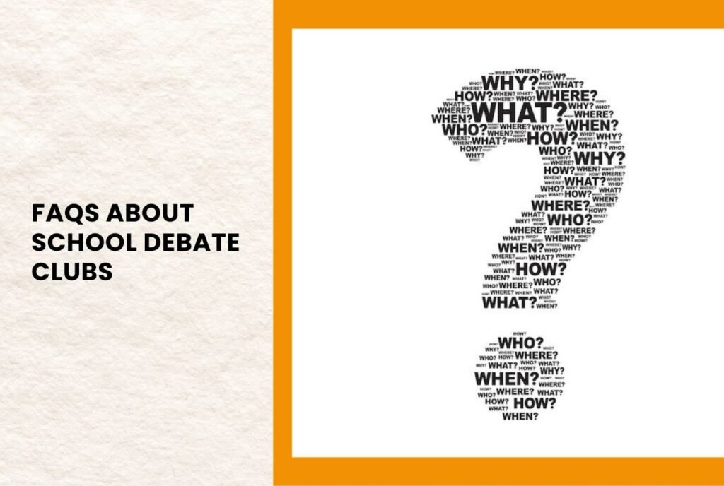FAQs About School Debate Clubs